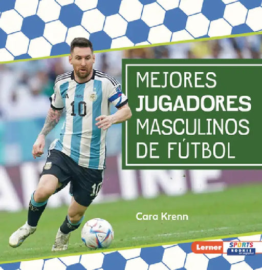 Mejores Jugadores Masculinos de Fútbol (Best Men's Soccer Players) by Cara Krenn