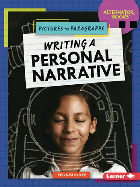 Writing a Personal Narrative by Brianna Kaiser