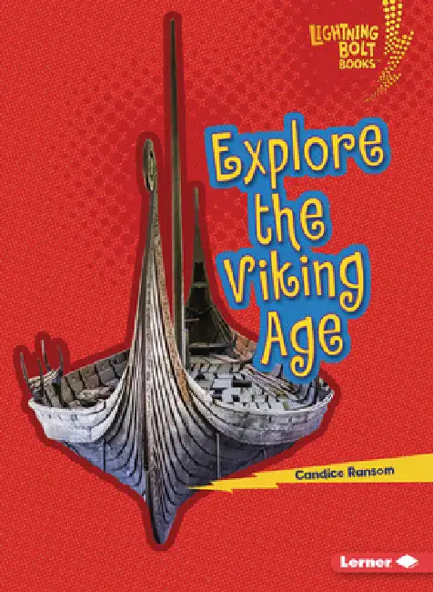 Explore the Viking Age by Candice Ransom