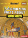 34 Amazing Facts about Mummies by Hannah Gramson
