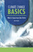 Climate Change Basics: What Is Happening to Our World by Kayla Andra