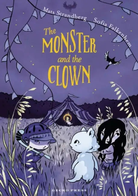 The Monster and the Clown by Mats Strandberg