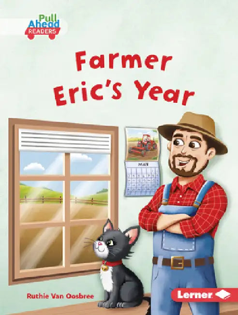 Farmer Eric's Year by Ruthie Van Oosbree, Rob Parkinson