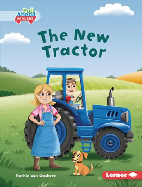 The New Tractor by Ruthie Van Oosbree, Rob Parkinson