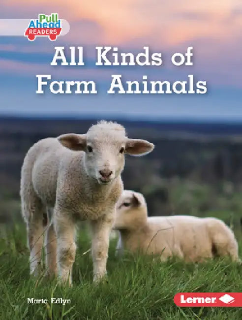 All Kinds of Farm Animals by Marta Edlyn