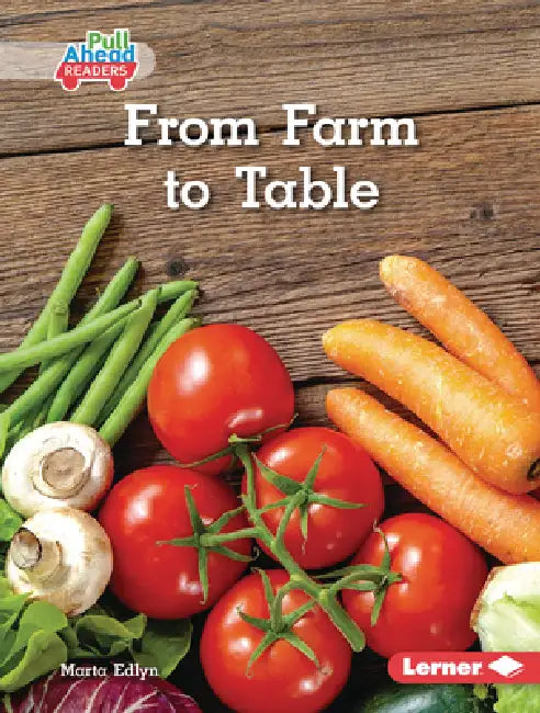 From Farm to Table by Marta Edlyn