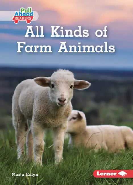 All Kinds of Farm Animals by Marta Edlyn