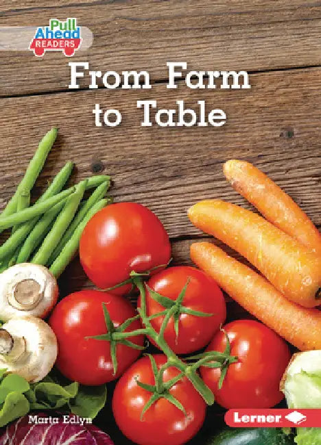 From Farm to Table by Marta Edlyn