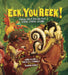 Eek, You Reek!: Poems about Animals That Stink, Stank, Stunk by Heidi E. y. Stemple, Jane Yolen, Eugenia Nobati