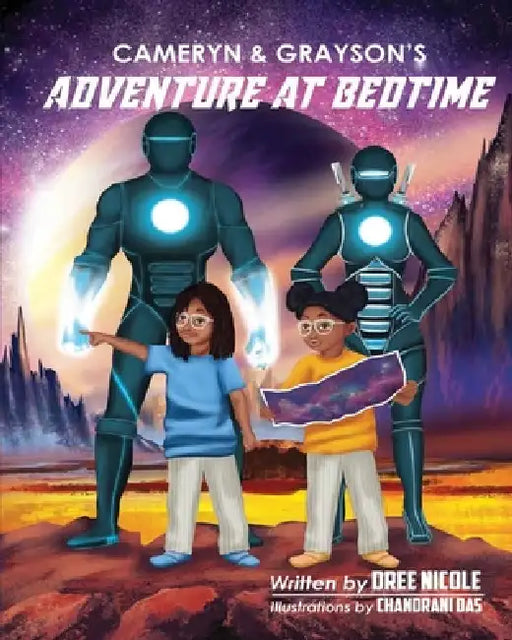 Cameryn and Grayson's Adventure at Bedtime by Dree Nicole, Chandrani Das