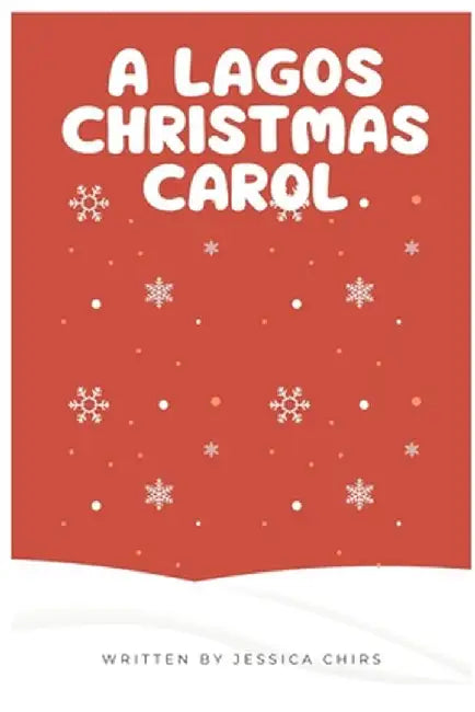 A Lagos Christmas Carol by Jessica Chris