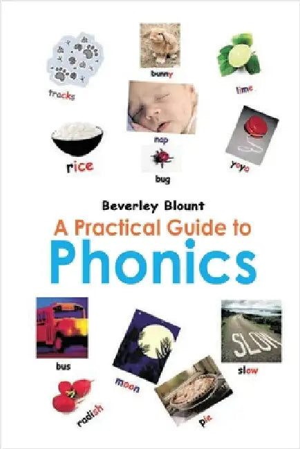 A Practical Guide to Phonics by Beverley Blount