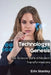 Technologys Genesis: The Science Behind Modern Transformations by Erin Stanley