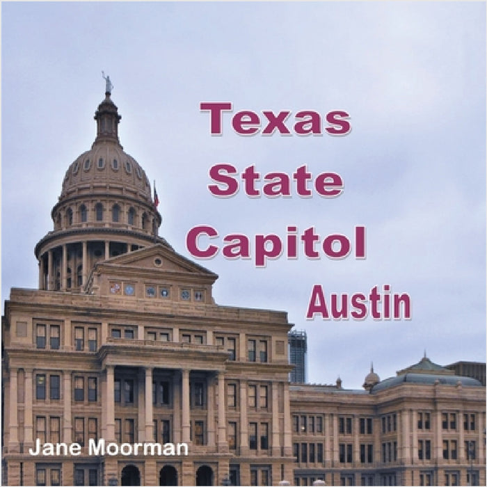 Texas State Capitol by Jane Moorman