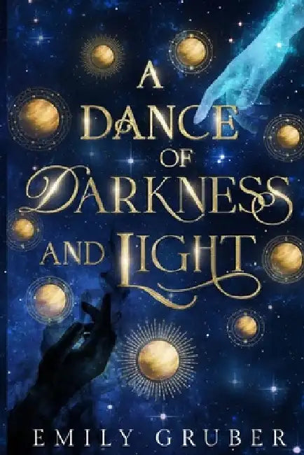 A Dance of Darkness and Light by Emily Gruber