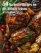 50 Barbecue Recipes for the Holiday Season by Kelly Johnson