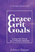 Grace Grit Goals: Living for Christ as a Female Athlete by Allison Rager