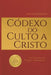 Códexo do Culto a Cristo: Os Segredos das Religiões Abraâmicas by Dan Desmarques