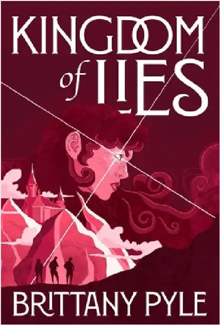 Kingdom of Lies by Pyle, Brittany