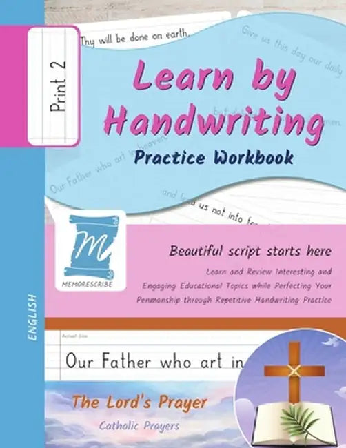 Learn by Handwriting, Practice Workbook - The Lord's Prayer - Catholic Prayers - Print, Level 2: Children and Adults. Repetition, Fast Learning, Memor by Jessica Cobo
