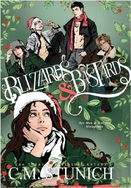 Blizzards and Bastards by C. M. Stunich