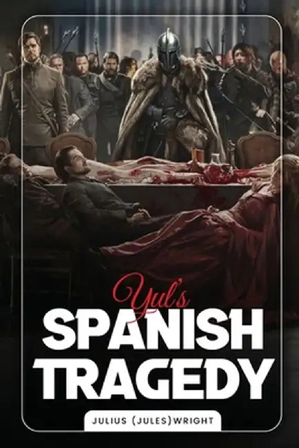 Yul's Spanish Tragedy by Jules Wright