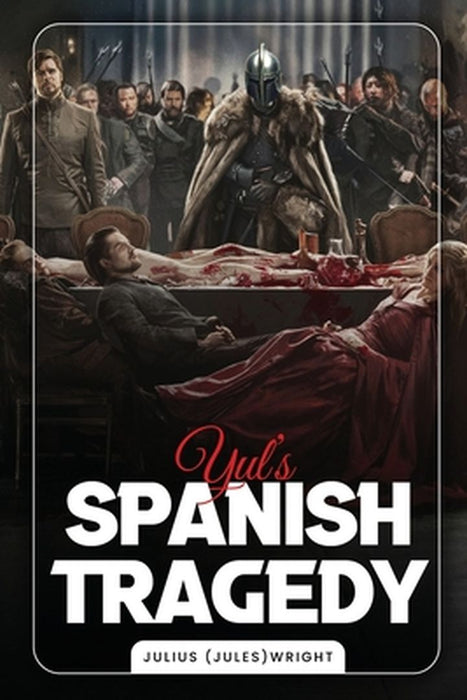 Yul's Spanish Tragedy by Jules Wright