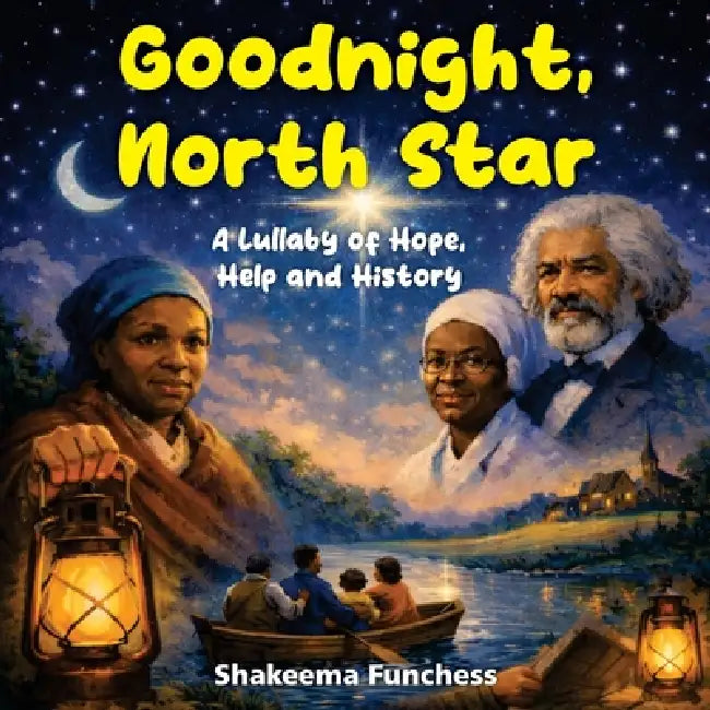 Goodnight, North Star by Shakeema Funchess