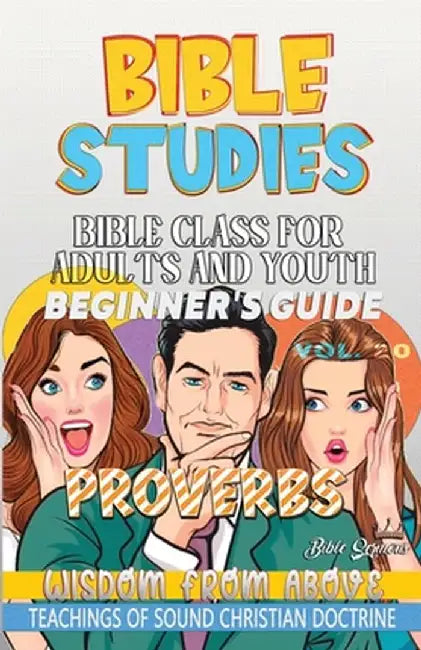 Bible Class for Adults and Youth: Wisdom from Above by Guillermo Doris McBride