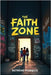 The Faith Zone by Marquis, Ra'mone