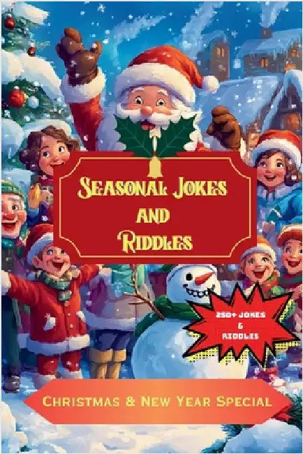Seasonal Jokes and Riddles: Christmas & New Year Special by A. Hazra