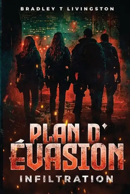 Plan d'évasion by Bradley T. Livingston