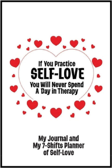 Journal and Planner of Self-Love - Bestseller Journal by Sharon Lampert