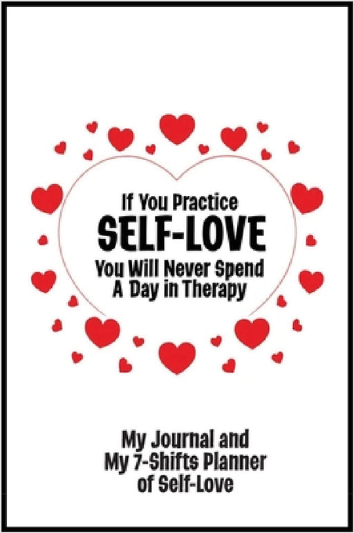 Journal and Planner of Self-Love - Bestseller Journal by Sharon Lampert