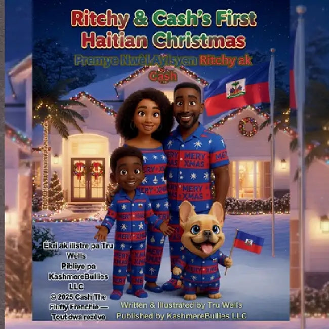 Ritchy And Cash's First Haitian Christmas by Tru Wells