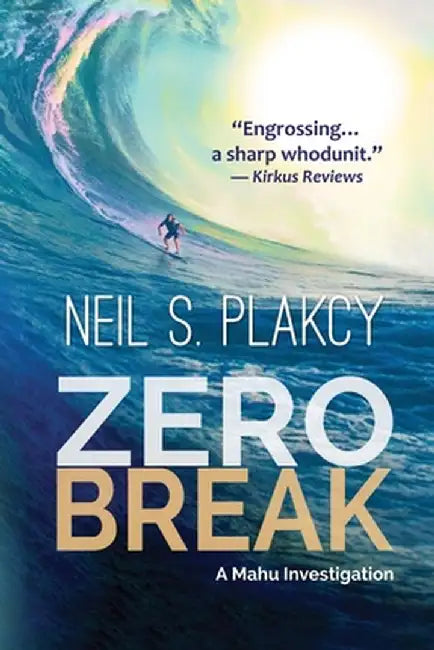 Zero Break by Neil S. Plakcy