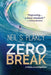 Zero Break by Neil S. Plakcy