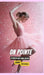 On Pointe: A Career as a Ballerina by Sarah Michaels