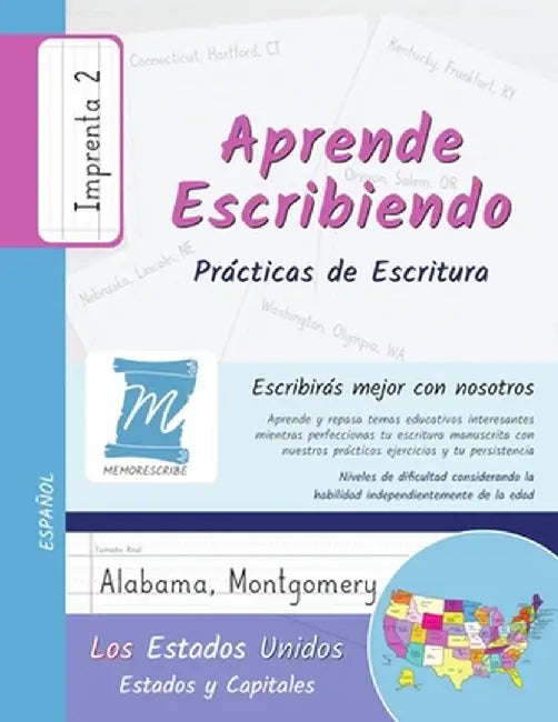Aprende Escribiendo, Práctica de Caligrafía y Escritura Manuscrita - Estados y Capitales de los Estados Unidos - Letra Imprenta, Nivel 2: Niños y Adul by Jessica Cobo