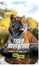 Tiger Adventure: Secrets of the Jungle King by Brian Thomas