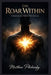 The Roar Within: Unlocking Your Potential by Matthew Petchinsky