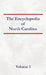 Encyclopedia of North Carolina - Volume 1 by Nancy Capace
