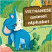 Vietnamese Animal Alphabet: Learn Vietnamese. First Vietnamese-English Book for Bilingual Kids: Animal Alphabet by Windy Pham