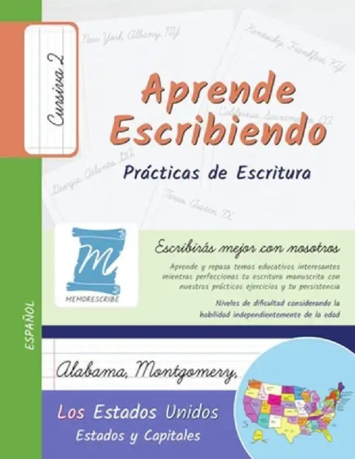 Aprende Escribiendo, Práctica de Caligrafía y Escritura Manuscrita - Estados y Capitales de los Estados Unidos - Letra Cursiva, Nivel 2: Niños y Adult by Jessica Cobo