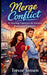 Merge Conflict: A Startup Enemies-to-Lovers Romantic Comedy by Trevor Jensen