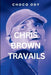 Chris Brown Travails by Choco Ody