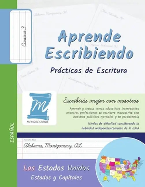 Aprende Escribiendo, Práctica de Caligrafía y Escritura Manuscrita - Estados y Capitales de los Estados Unidos - Letra Cursiva, Nivel 3: Niños y Adult by Jessica Cobo