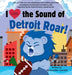 I Love the Sound of the Detroit Lions Roar! by Nichole Elise Anderson