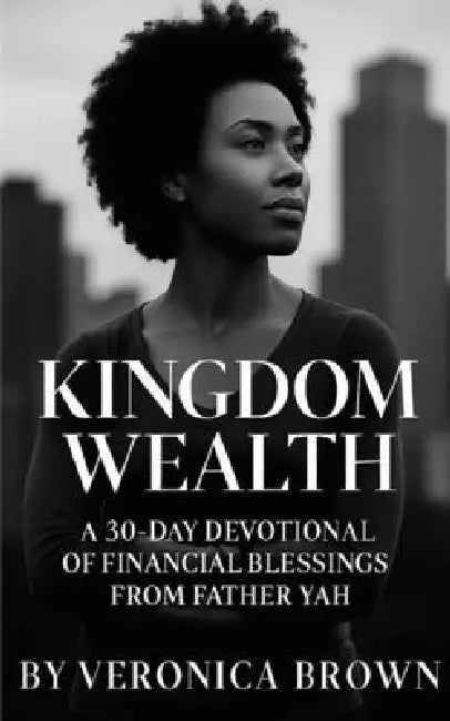 Kingdom Wealth by Veronica Brown, Stephan Mueller
