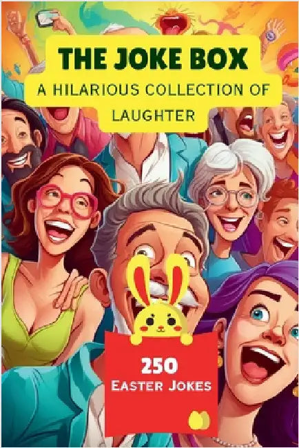 The Joke Box - A Hilarious Collection of Laughter: 250 Easter Jokes by A. Hazra